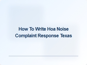 How to Write Hoa Noise Complaint Response Texas