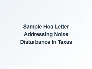 Sample Hoa Letter Addressing Noise Disturbance in Texas