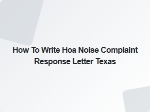 How to Write Hoa Noise Complaint Response Letter Texas