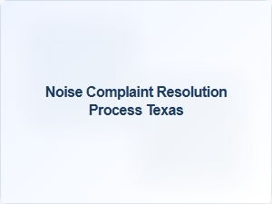Noise Complaint Resolution Process in Texas